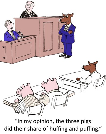 This is an illustration of the three little pigs in a courtroom. The wolf appears to be accused of a crime and is being defended by another wolf. There is a caption at the bottom of the picture that says "In my opinion, the three pigs did their share of huffing and puffing."
