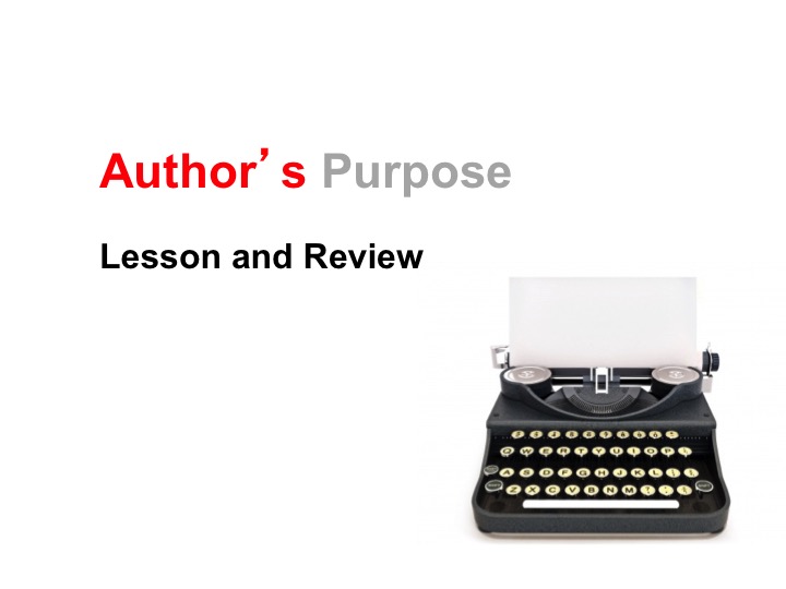 This is a preview image of Author's Purpose PowerPoint Lesson 3. Click on it to enlarge it or view the source file.